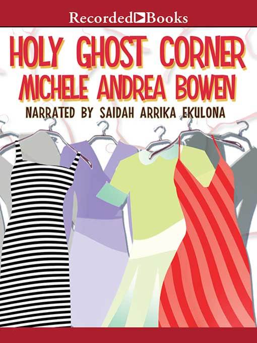 Title details for Holy Ghost Corner by Michele Andrea Bowen - Wait list